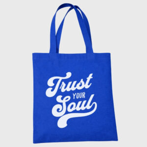 Trust Your Soul