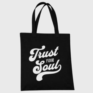 Trust Your Soul