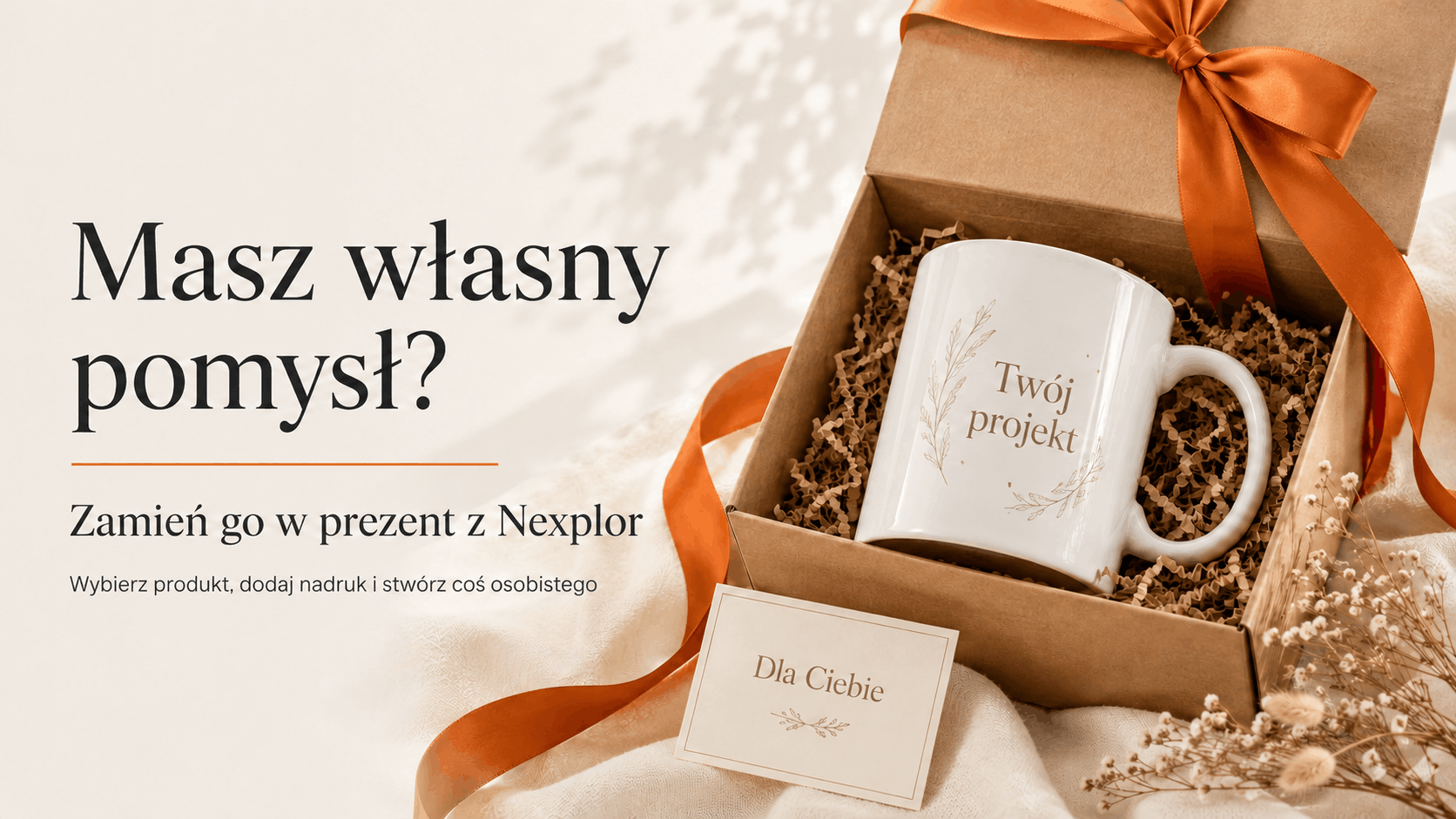 Masz własny pomysł? Stwórz personalizowany prezent z Nexplor